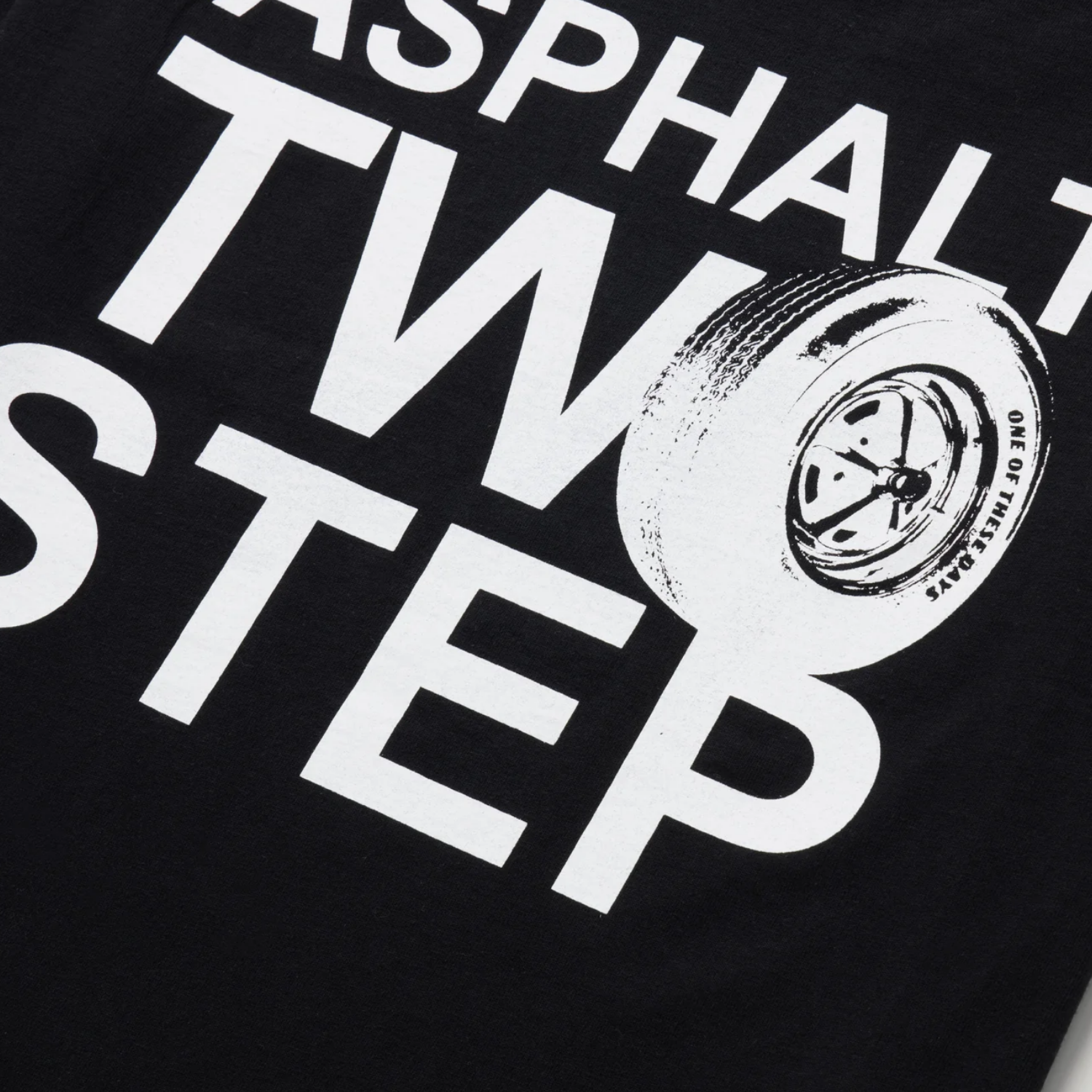 ONE OF THESE DAYS ASPHALT TWO STEP T-SHIRT - BLACK